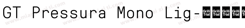 GT Pressura Mono Lig字体转换